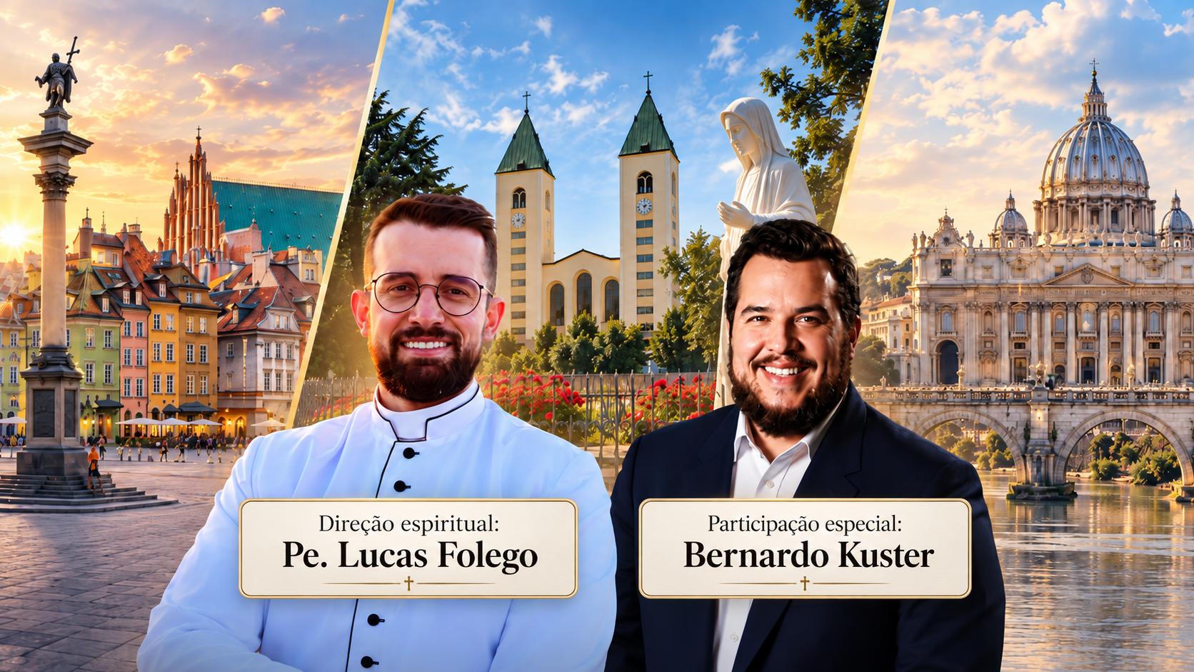 2026 | Poland, Medjugorje and Rome with Fr. Lucas Folego & Bernardo Küster